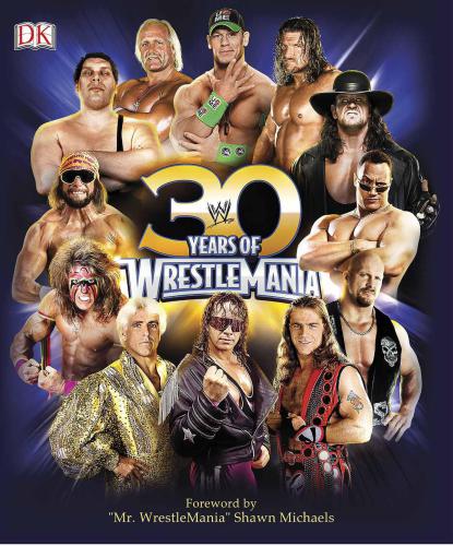 30 Years Of Wrestlemania World Wrestling Entertainment Incmiller