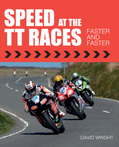 Speed At The Tt Races Faster And Faster Wright David