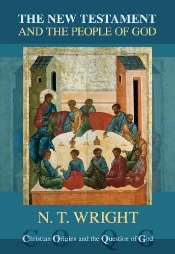 Christian Origins And The Question Of God 01 The New Testament And The People Of God Wright
