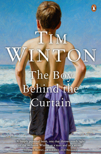 The Boy Behind The Curtain Tim Winton
