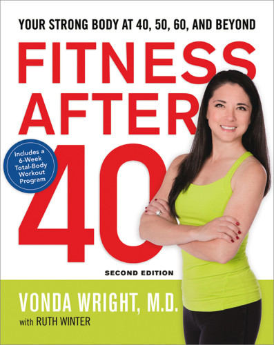Fitness After 40 2nd Edition 2nd Edition Vonda Wright Ruth Winter