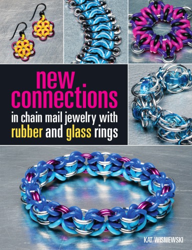 New Connections In Chain Mail Jewelry With Rubber And Glass Rings Wisniewski