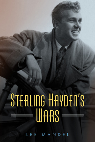 Sterling Haydens Wars Hayden Sterlingmandel Lee