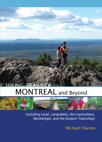 Hiking Trails Of Montral And Beyond Haynes Michael