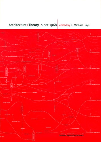 Architecture Theory Since 1968 Hays K Michael