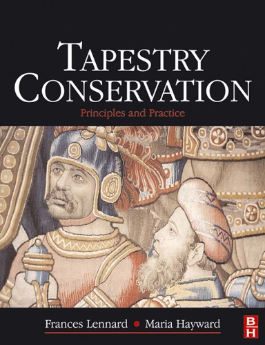 Tapestry Conservation Principles And Practice Hayward Marialennard