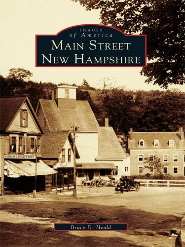 Main Street New Hampshire Bruce D Heald