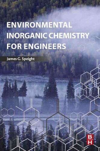 Environmental Inorganic Chemistry For Engineers 1st Edition James Speight