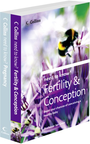 Need To Know Fertility And Conception And Pregnancy Harriet Sharkeyian Greer