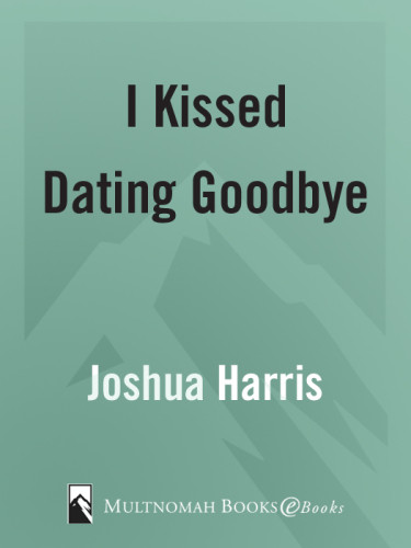 I Kissed Dating Goodbye Harris Joshua