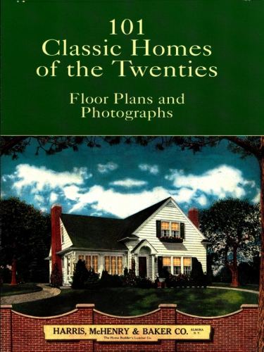 101 Classic Homes Of The Twenties Harris Mchenry Baker Co