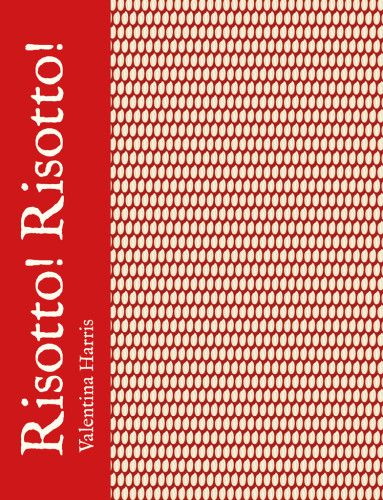 Risotto Risotto 1st Edition Valentina Harris