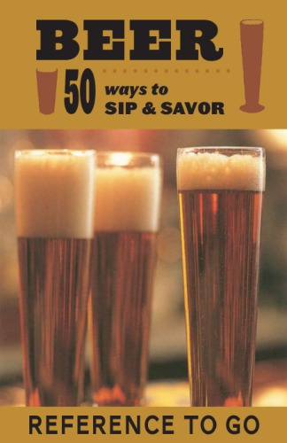 Beer 50 Ways To Sip And Savor Babs Suzanne Harrison