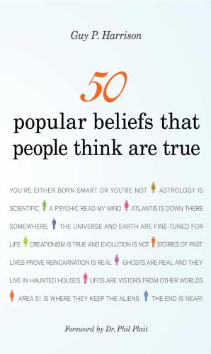 50 Popular Beliefs That People Think Are True Harrison Guy P