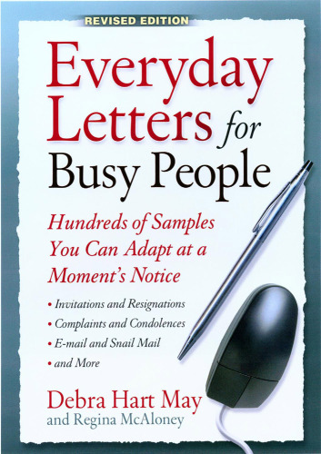 Everyday Letters For Busy People Rev Ed Hundreds Of Samples You Can Adapt At A Moments Notice 2nd Ed Hart May