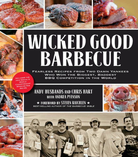 Wicked Good Barbeque 6th Edition Andy Husbands Chris Hart Andrea Pyenson