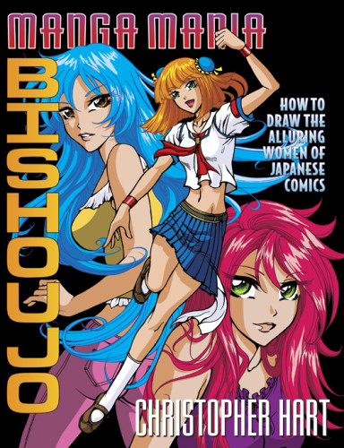 Manga Mania Bishoujo How To Draw The Alluring Women Of Japanese Comics Christopher Hart