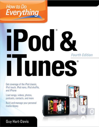 How To Do Everything Ipod Itunes 4th Ed Hartdavis Guy