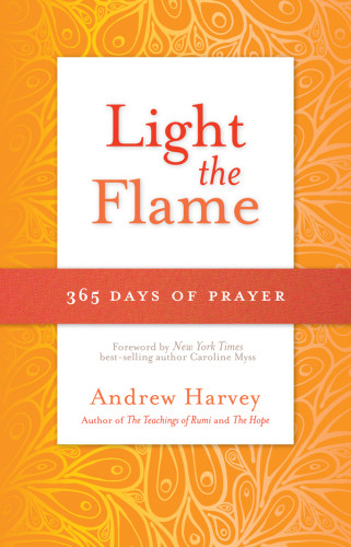 Light The Flame 365 Days Of Prayer 1st Edition Harvey Andrew