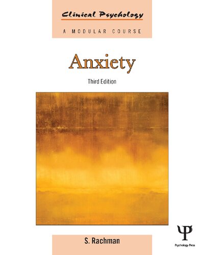 Anxiety Clinical Psychology A Modular Course 3rd Edition S Rachman