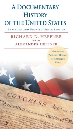 A Documentary History Of The United States Expanded And Updated Heffner