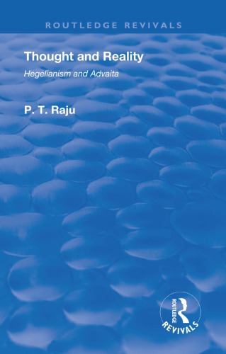 Thought And Reality Hegelianism And Advaita Hegel Georg Wilhelm Friedrichraju