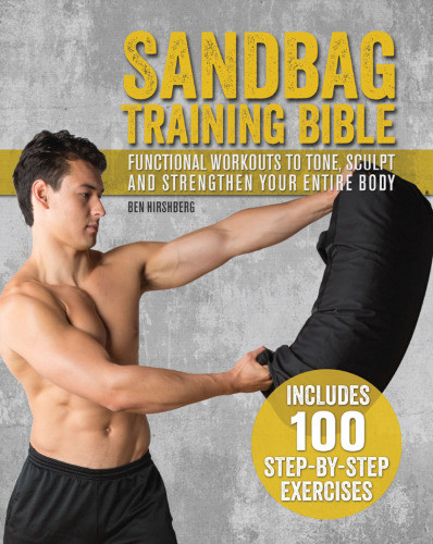 Sandbag Training Bible Ben Hirshberg