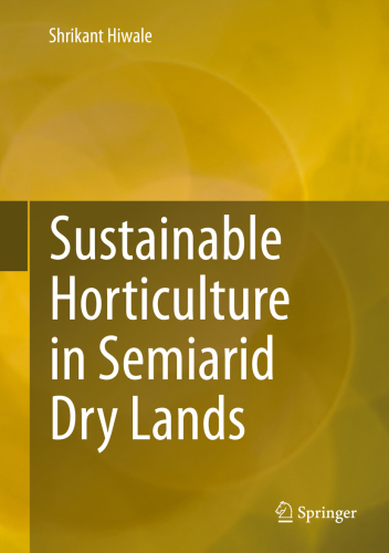 Sustainable Horticulture In Semiarid Dry Lands Hiwale Shrikant
