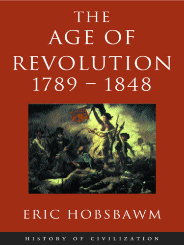 Age Of Revolution 17891848 Hobsbawm Eric John
