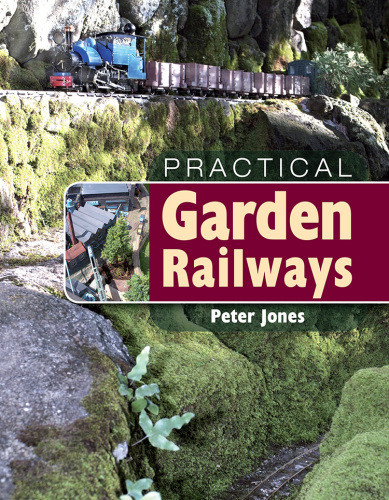 Practical Garden Railways Peter Jones