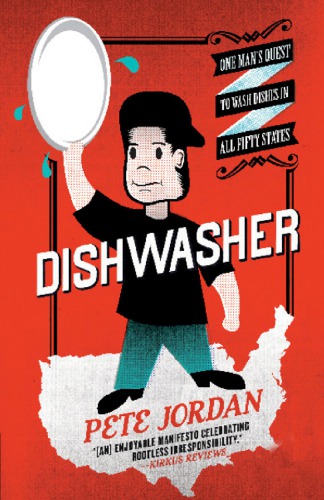 Dishwasher One Mans Quest To Wash Dishes In All Fifty States Jordan