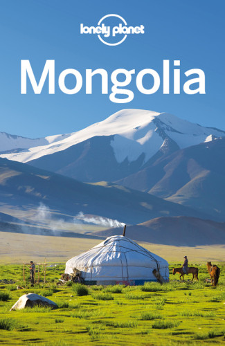Mongolia Travel Guide 7th Edition Kaminski Annakohn Michaelmccrohan