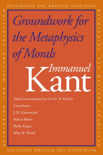 Groundwork For The Metaphysics Of Morals Kant Immanuel
