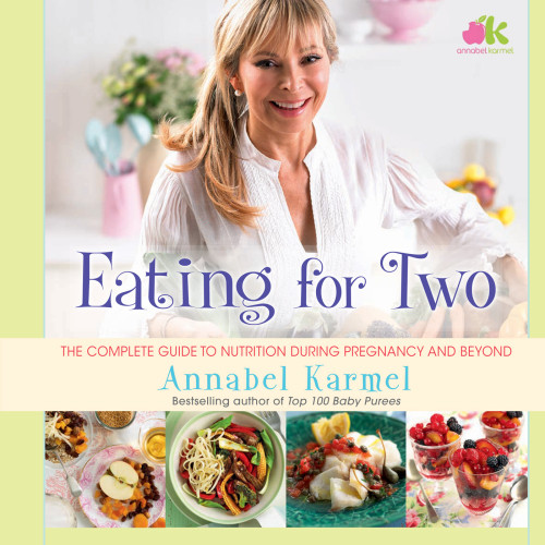 Eating For Two The Complete Guide To Nutrition During Pregegnancy And Beyond 1st Atria Books Hardcover Ed Karmel