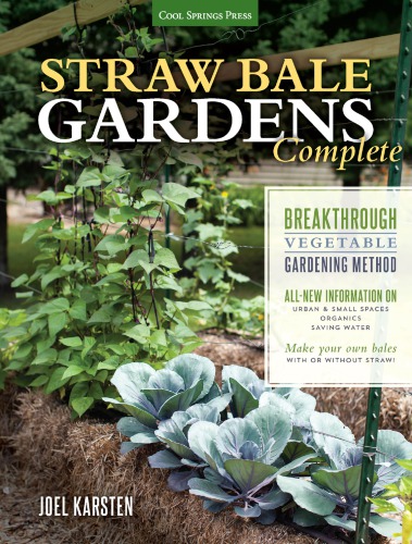 Straw Bale Gardens Complete Joel Karsten