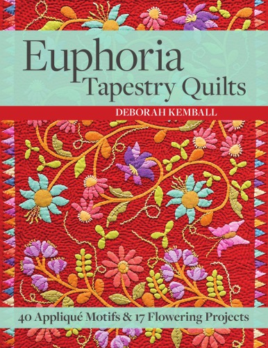 Euphoria Tapestry Quilts Deborah Kemball