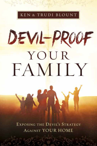 Devilproof Your Family First Edition Ken Blounttrudi Blount