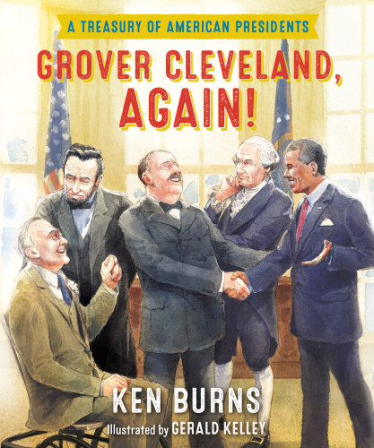 Grover Cleveland Again Ken Burns