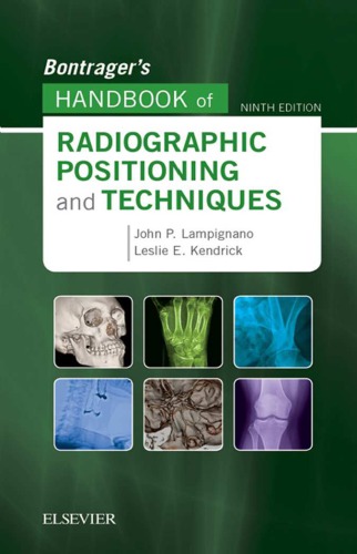 Bontragers Handbook Of Radiographic Positioning And Techniques Ninth Edition Kendrick