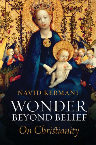 Wonder Beyond Belief On Christianity Kermani Navidcrawford Tony