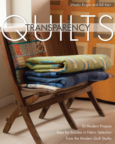 Transparency Quilts Weeks Ringle Bill Kerr