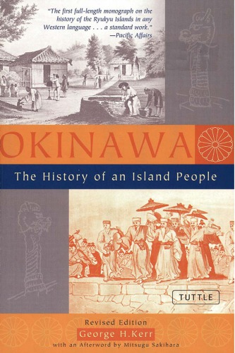 Okinawa The History Of An Island People George H Kerr