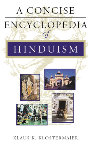 A Concise Encyclopedia Of Hinduism Klostermaier Klaus K