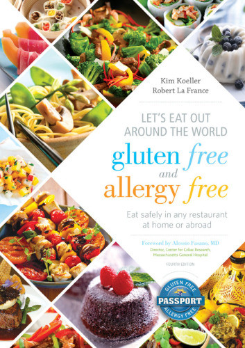 Lets Eat Out Your Passport To Living Gluten And Allergy Free Koeller