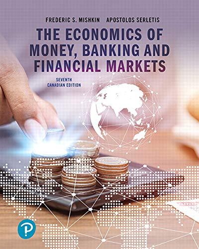 The Economics Of Money Banking And Financial Markets Seventh Canadian Edition 7th Edition Frederic S Mishkin