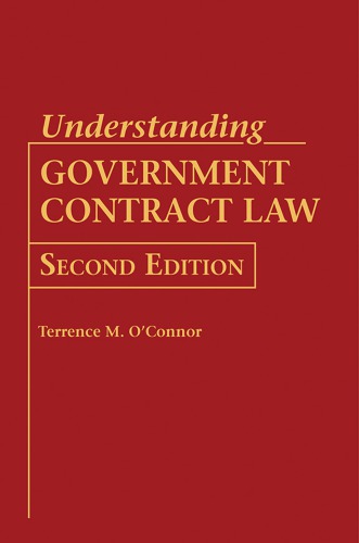 Understanding Government Contract Law 2nd Edition Terrence M Oconnor