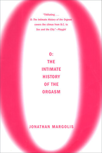 O The Intimate History Of The Orgasm Jonathan Margolis