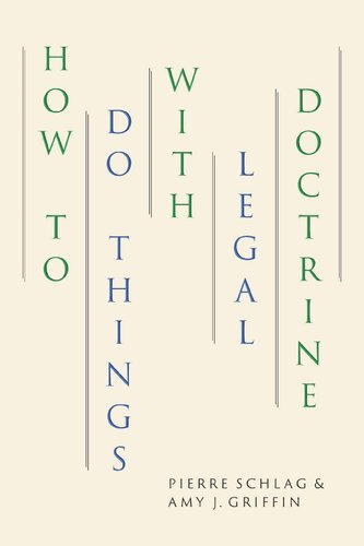 How To Do Things With Legal Doctrine 1st Edition Pierre Schlag