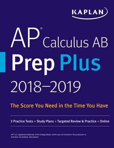 Ap Calculus Ab Prep Plus 20182019 3 Practice Tests Study Plans Targeted Review Practice Online Korf