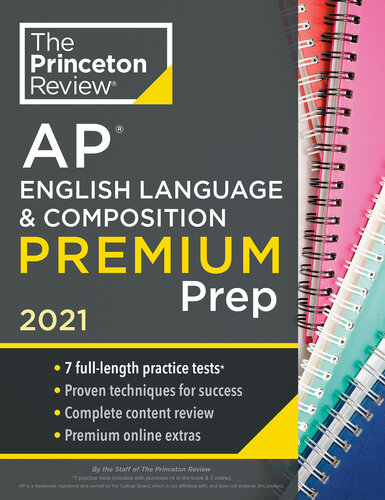 Princeton Review Ap English Language Composition Premium Prep 2021 7 Practice Tests Complete Content Review Strategies Techniques The Princeton Review